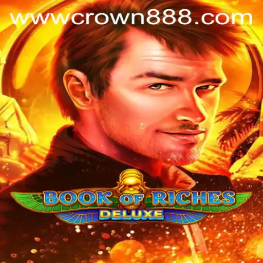 Embark on an Epic Adventure with Book of Riches Deluxe and Crown888