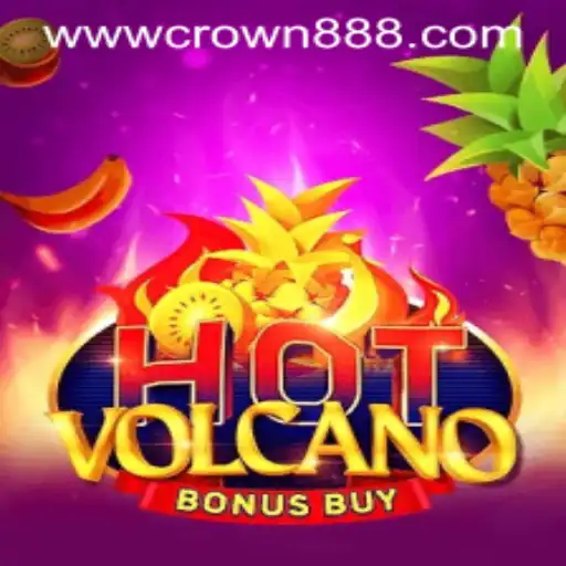 Discover the Thrills of HotVolcanoBonusBuy with Crown888